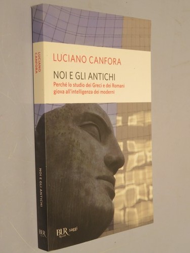 Noi gli antichi luciano - antichi,