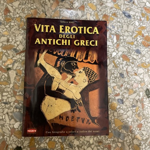 Vita erotica degli antichi - la,